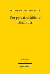 Der privatrechtliche Beschluss