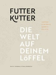 Futterkutter. Die Welt auf deinem Löffel