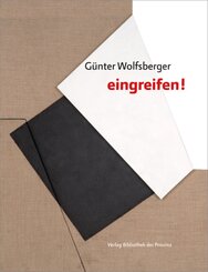 Günter Wolfsberger - »eingreifen!«