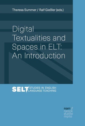 Digital Textualities and Spaces in ELT