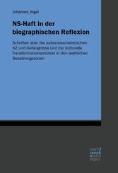 NS-Haft in der biographischen Reflexion