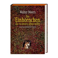 Das Einhörnchen, das rückwärts leben wollte