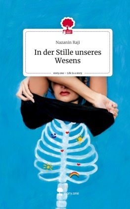 In der Stille unseres Wesens. Life is a Story - story.one