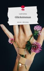 Glücksimmun. Life is a Story - story.one