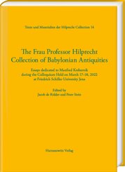 The Frau Professor Hilprecht Collection of Babylonian Antiquities