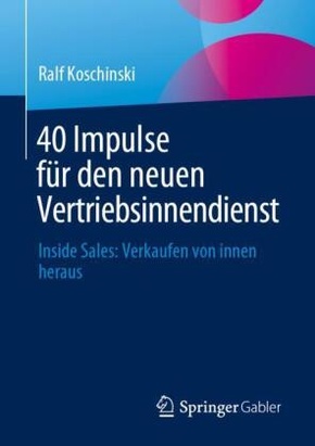 40 Impulse für den neuen Vertriebsinnendienst