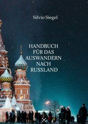 Handbuch für das Auswandern nach Russland