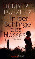 In der Schlinge des Hasses