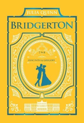 It's In His Kiss and On the Way to the Wedding: Bridgerton Collector's Edition