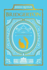 To Sir Phillip, With Love and When He Was Wicked: Bridgerton Collector's Edition