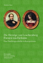 Die Herzöge von Leuchtenberg Fürsten von Eichstätt, m. 1 Beilage, 2 Teile