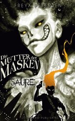 Die Mutter der Masken - Säure (Dark Fantasy) Band 1