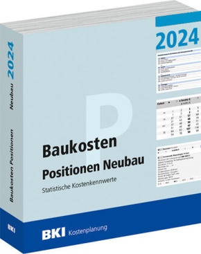 BKI Baukosten Positionen Neubau 2024 - Teil 3