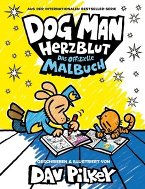 Dog Man Herzblut : Das offizielle Malbuch