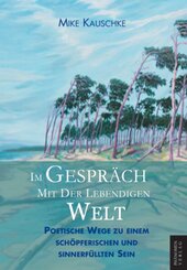 Im Gespräch mit der lebendigen Welt