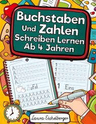 Buchstaben Und Zahlen Schreiben Lernen Ab 4 Jahren