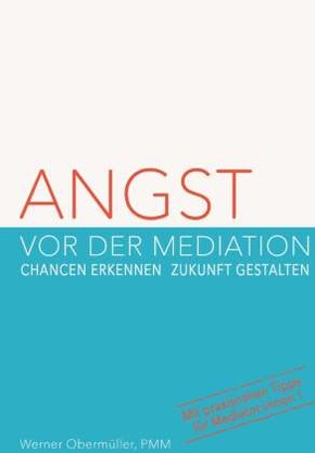 Angst vor der Mediation