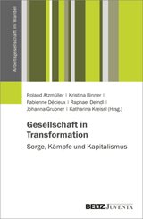 Gesellschaft in Transformation: Sorge, Kämpfe und Kapitalismus