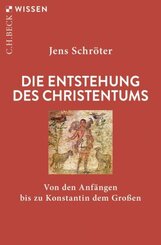 Die Entstehung des Christentums