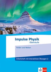 Impulse Physik Oberstufe 2, m. 1 Beilage