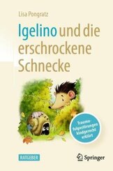 Igelino und die erschrockene Schnecke