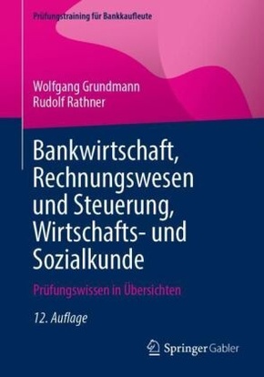 Bankwirtschaft, Rechnungswesen und Steuerung, Wirtschafts- und Sozialkunde