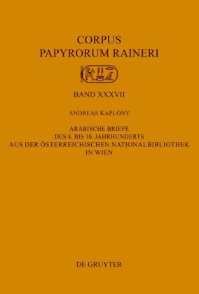 Arabische Briefe des 8. bis 10. Jahrhunderts aus der Österreichischen Nationalbibliothek in Wien