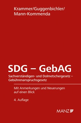 SDG - GebAG Sachverständigen- und DolmetscherG - GebührenanspruchsG