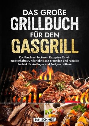 Das große Grillbuch für den Gasgrill