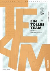 Ein tolles Team A2.1, m. 1 Buch, m. 1 Beilage