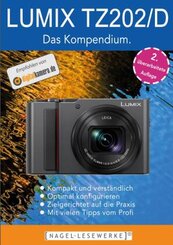 LUMIX TZ202/D - Das Kompendium.