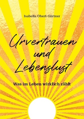 Urvertrauen und Lebenslust