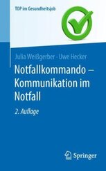 Notfallkommando - Kommunikation im Notfall