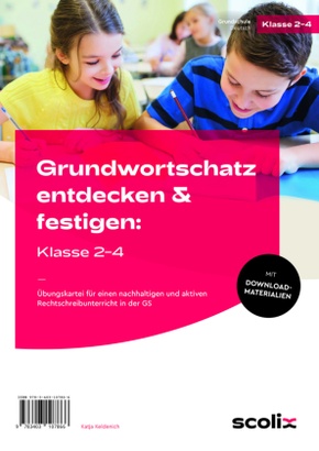 Grundwortschatz entdecken & festigen: Klasse 2-4, m. 1 Beilage