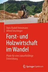 Forst- und Holzwirtschaft im Wandel