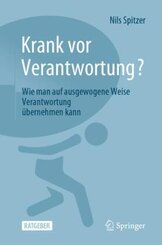 Krank vor Verantwortung?