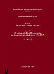 Österreichische Retrospektive Bibliographie. Österreichische Zeitungen 1492-1945: Chronologische Bilddokumentation der österreichischen Zeitungen 1796-1847