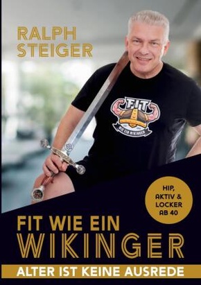 Fit wie ein Wikinger