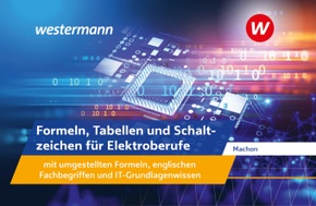 Formeln, Tabellen und Schaltzeichen für Elektroberufe mit umgestellten Formeln, englischen Fachbegriffen und IT-Grundlag