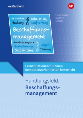 Handlungsfeld: Beschaffungsmanagement: Lernsituationen