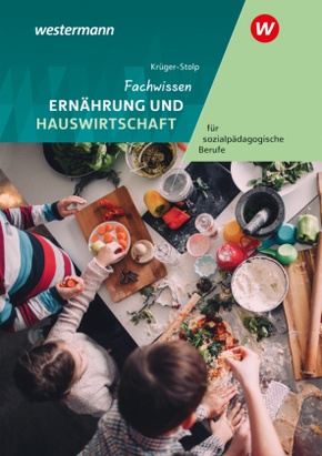 Fachwissen Ernährung und Hauswirtschaft für sozialpädagogische Berufe