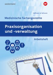 Praxisorganisation und -verwaltung für Medizinische Fachangestellte