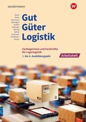 Gut - Güter - Logistik: Fachlageristen und Fachkräfte für Lagerlogistik