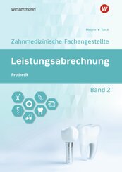 Leistungsabrechnung für die Zahnmedizinische Fachangestellte