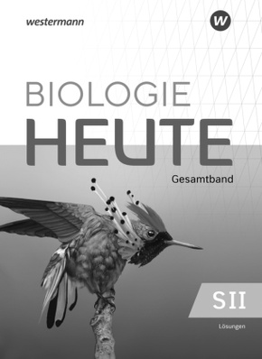 Biologie heute SII - Allgemeine Ausgabe 2023