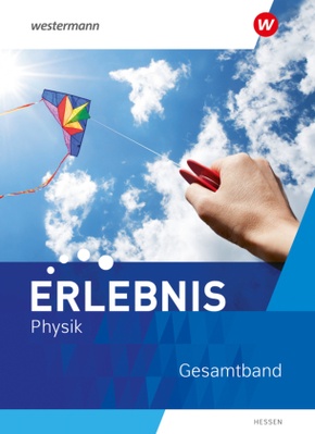 Erlebnis Physik - Ausgabe 2023 für Hessen