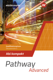 Pathway Advanced - Qualifikationsphase Sekundarstufe II - Ausgabe Nordrhein-Westfalen / Nord 2024