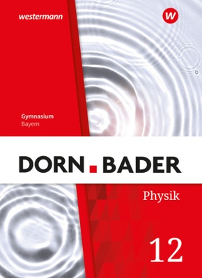 Dorn / Bader Physik SII - Ausgabe 2023 Bayern