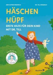 Häschen hüpf - Erste Hilfe für dein Kind mit Dr. Till