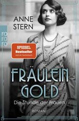 Fräulein Gold: Die Stunde der Frauen